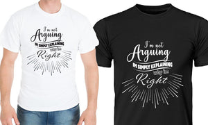 "I'm Not Arguing" Men's T-Shirts