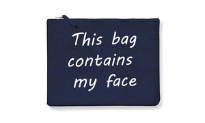 This Bag Contains My Face Cosmetic Make Up Bags