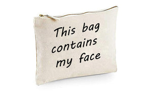 This Bag Contains My Face Cosmetic Make Up Bags